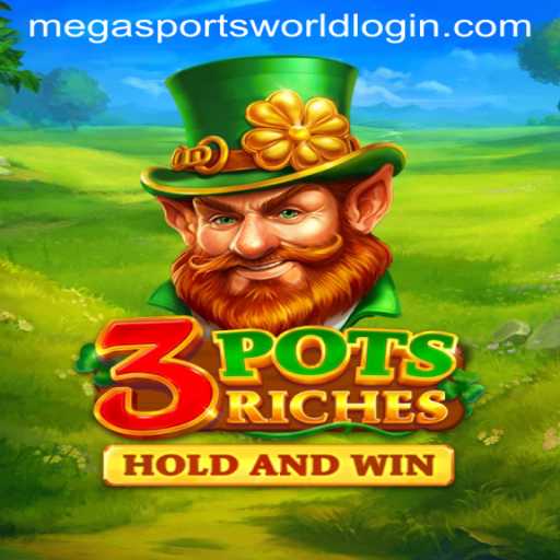 Exploring the Excitement of 3potsRiches in the MegaSportsWorld