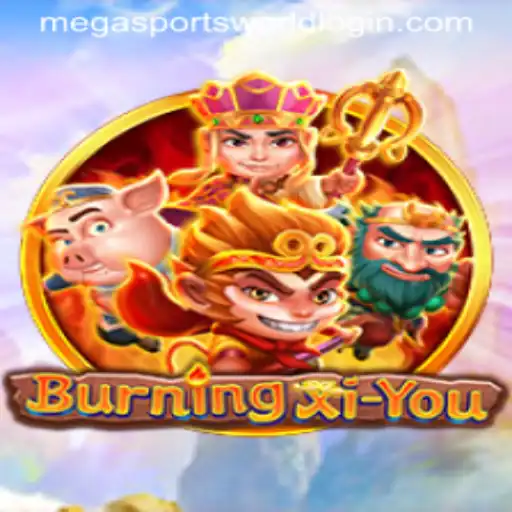 BurningXiYou: Exploring the Enchanting World of MegaSportsWorld