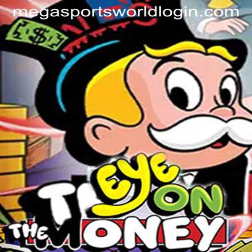 Introducing EyeOnTheMoney: A Thrilling MegaSportsWorld Experience