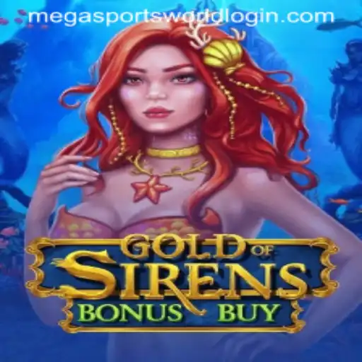 Explore the Thrilling World of GoldofSirensBonusBuy Amidst the Buzz of MegaSportsWorld